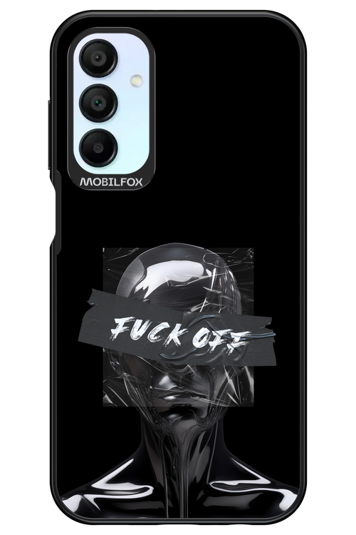 Fuck OFF - Samsung Galaxy A15