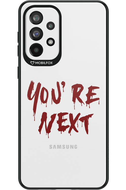 You're Next - Samsung Galaxy A73