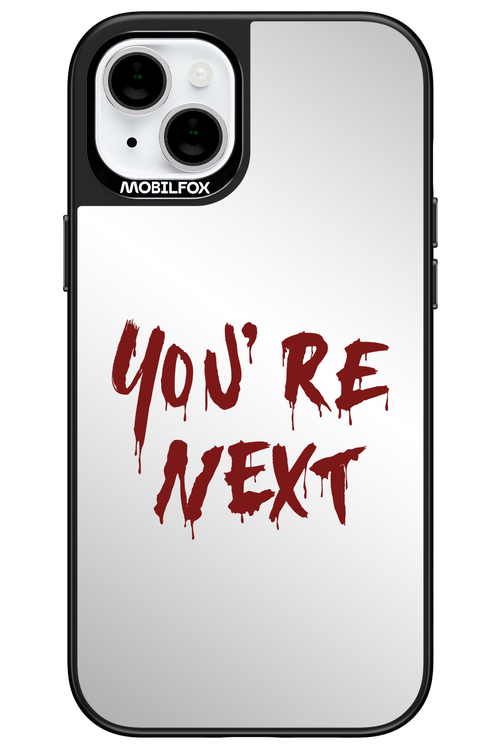 You're Next (Mirror) - Apple iPhone 15 Plus