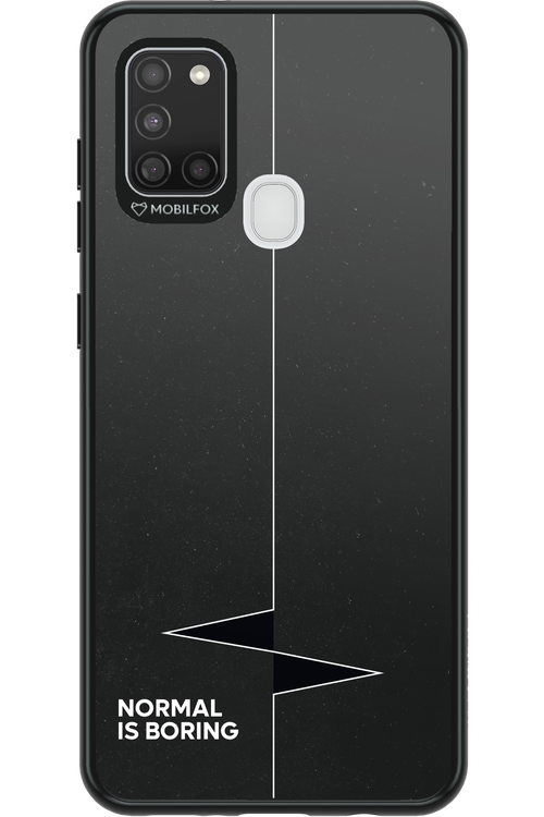 Normal Is Boring - Samsung Galaxy A21 S