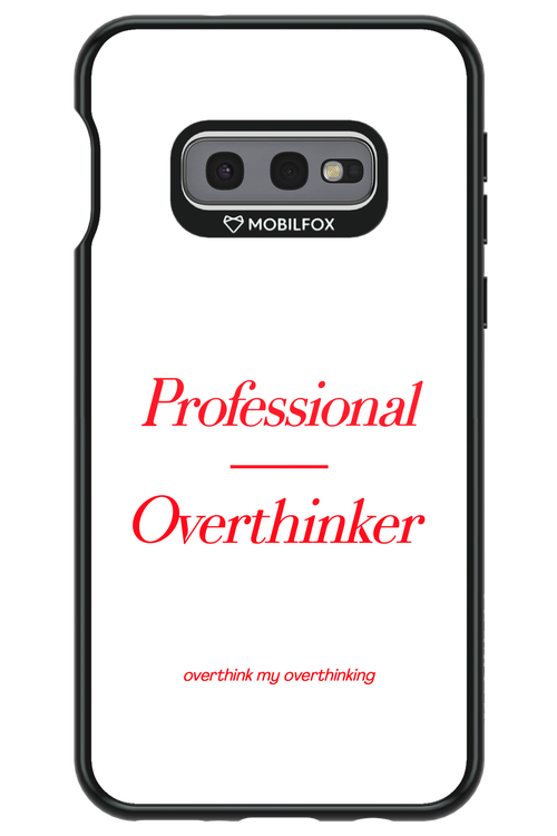 Pro Overthinker - Samsung Galaxy S10e