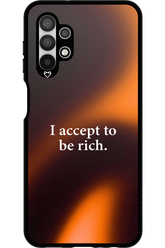 I accept to be rich - Samsung Galaxy A13 4G