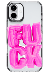 F*ck Transparent - Apple iPhone 16 Plus