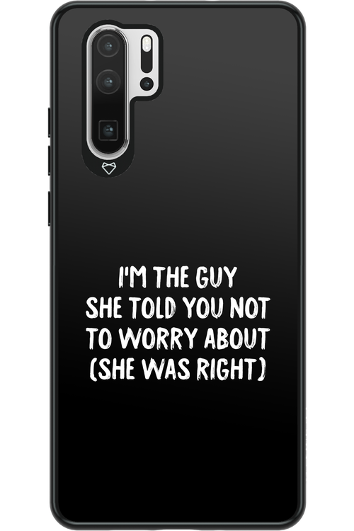 She was right 2.0 - Huawei P30 Pro