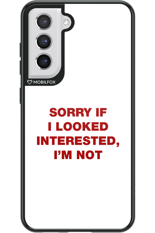 I'm not - Samsung Galaxy S21 FE