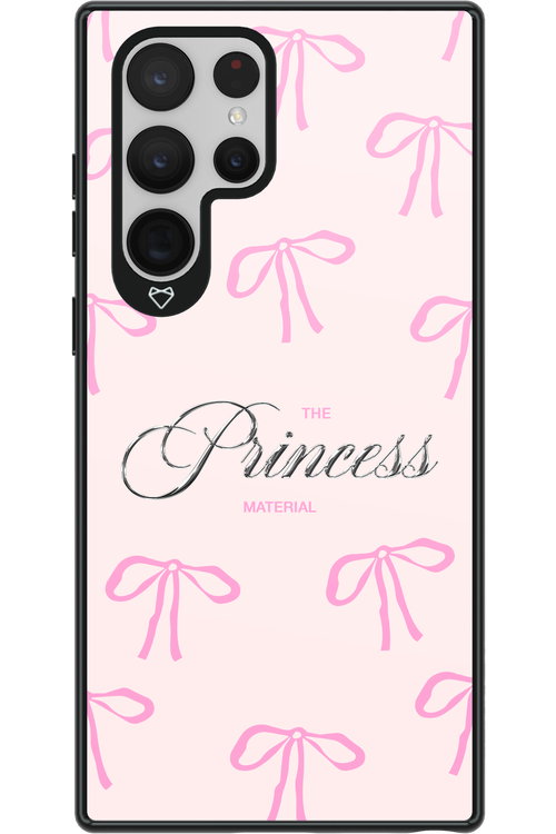 Princess Material - Samsung Galaxy S22 Ultra