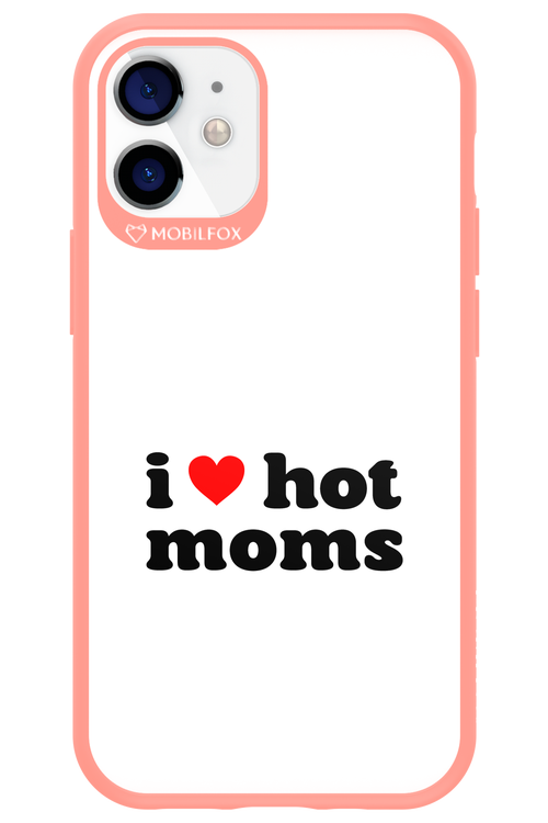 I love hot moms W 2.0 - Apple iPhone 12 Mini