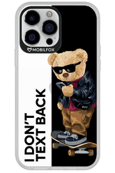 I Don’t Text Back - Apple iPhone 13 Pro Max