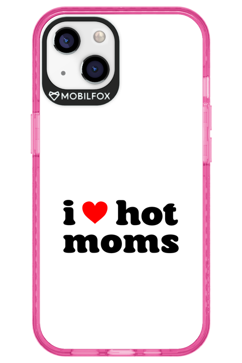 I love hot moms W 2.0 - Apple iPhone 13