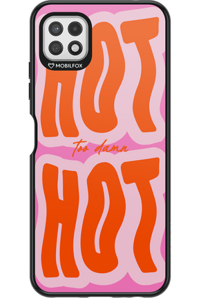 Too Damn Hot - Samsung Galaxy A22 5G
