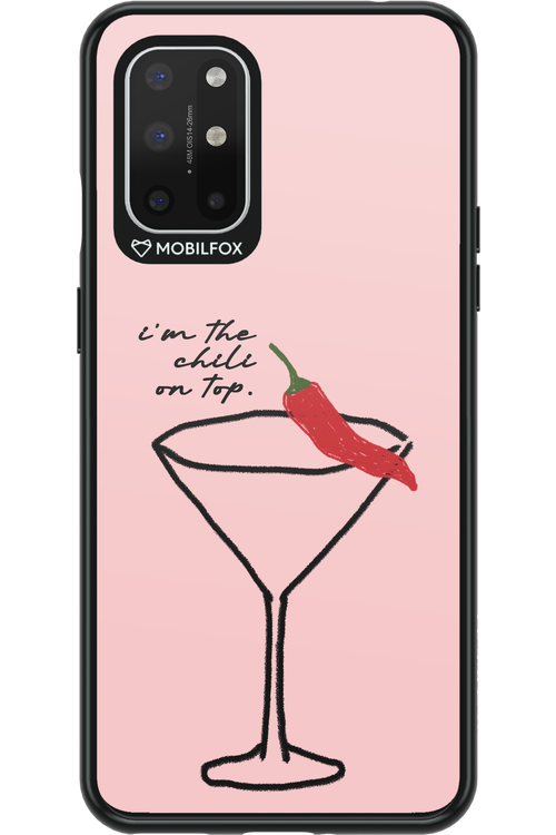 I'M THE CHILI ON TOP - OnePlus 8T