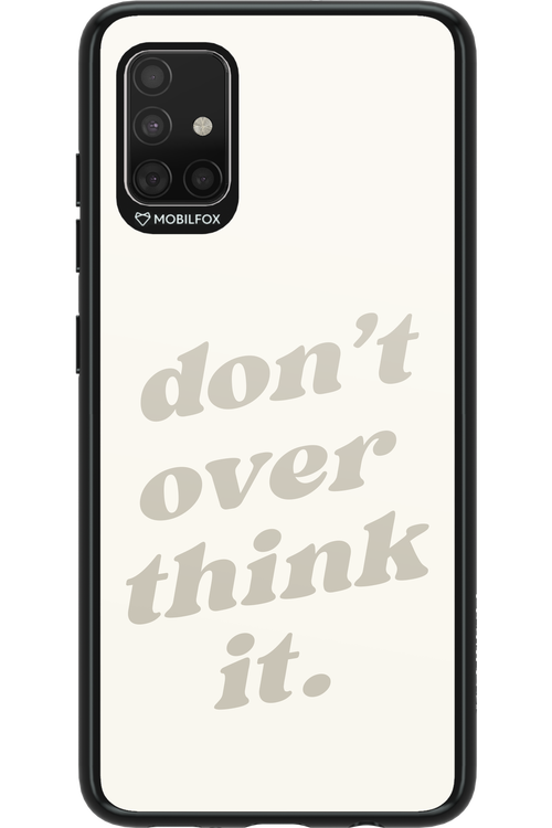 No OverThink - Samsung Galaxy A51
