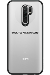 You are handsome - Xiaomi Redmi 9