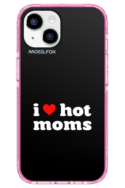 I love hot moms 2.0 - Apple iPhone 14