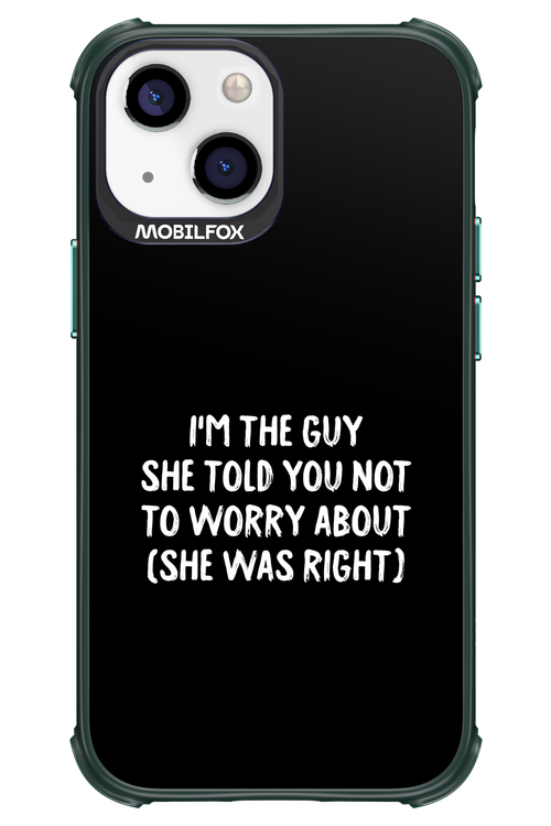 She was right 2.0 - Apple iPhone 13 Mini