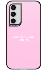 Only Milf Pink - Samsung Galaxy S23 FE