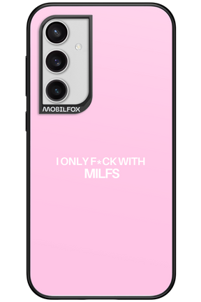 Only Milf Pink - Samsung Galaxy S23 FE