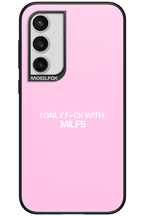 Only Milf Pink - Samsung Galaxy S23 FE