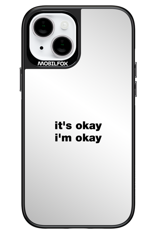 It_s Okay Mirror - Apple iPhone 14