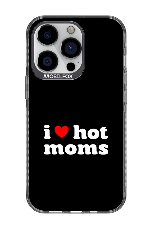 I love hot moms - Apple iPhone 13 Pro