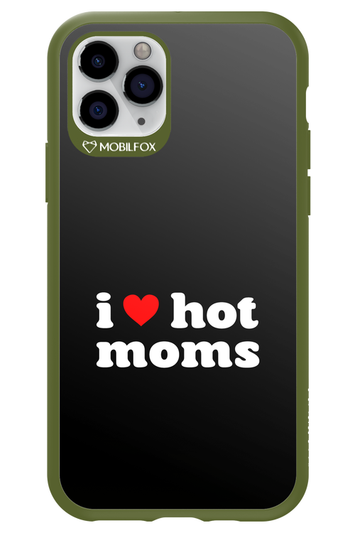I love hot moms 2.0 - Apple iPhone 11 Pro