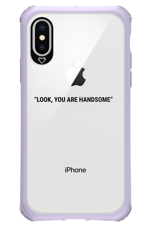 You are handsome - Apple iPhone XS