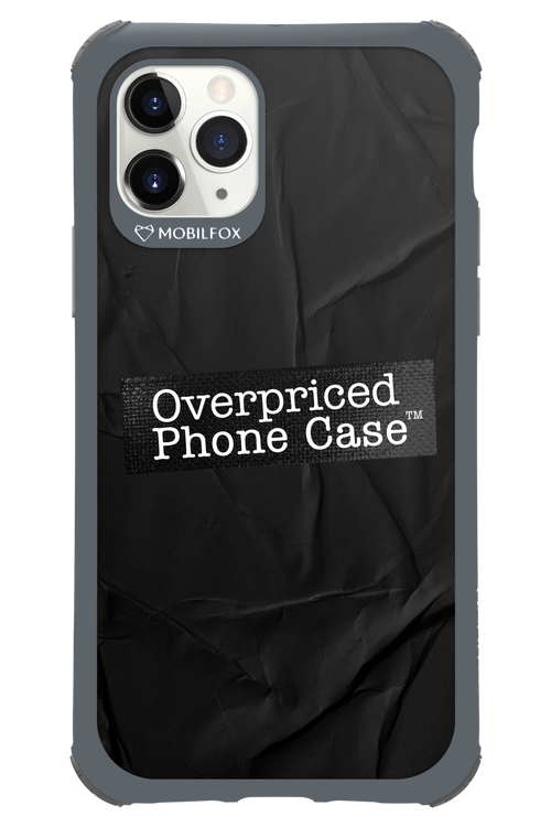 Overpriced Phone Case 2.0 - Apple iPhone 11 Pro