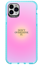 Don't Overthink It - Apple iPhone 11 Pro Max