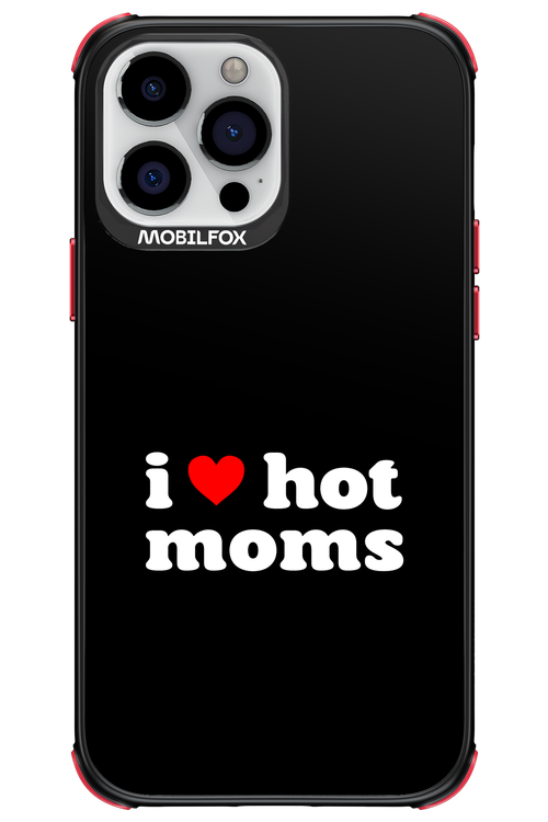 I love hot moms 2.0 - Apple iPhone 13 Pro Max