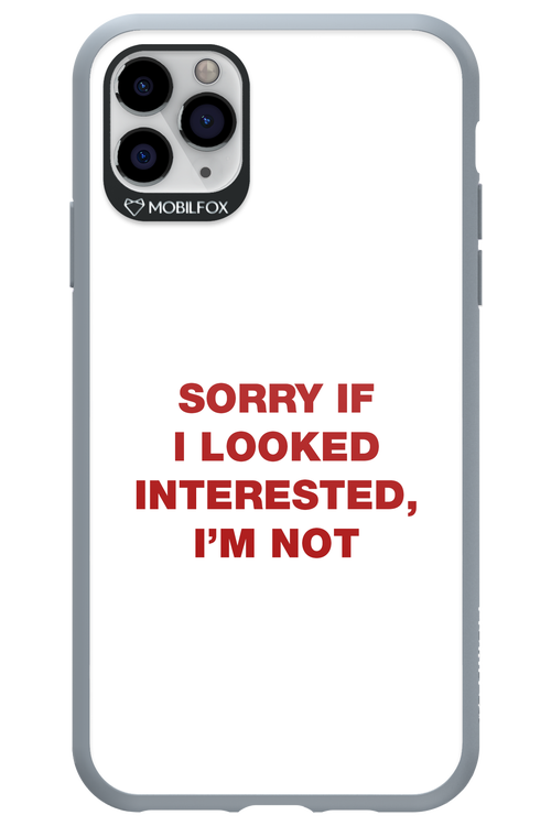 I'm not - Apple iPhone 11 Pro Max