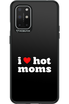 I love hot moms - OnePlus 8T