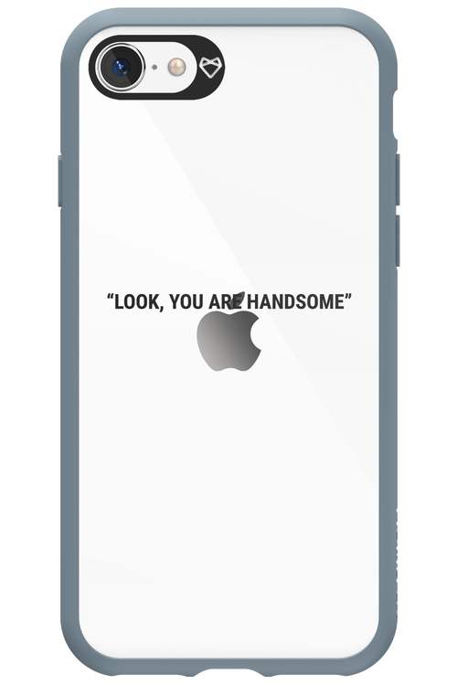 You are handsome - Apple iPhone SE 2020