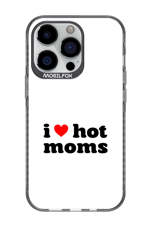 I love hot moms W - Apple iPhone 13 Pro