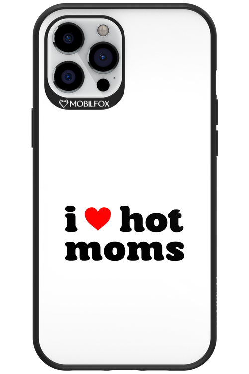 I love hot moms W 2.0 - Apple iPhone 12 Pro Max