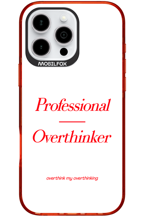 Pro Overthinker - Apple iPhone 16 Pro Max