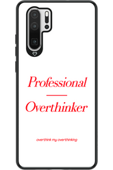 Pro Overthinker - Huawei P30 Pro