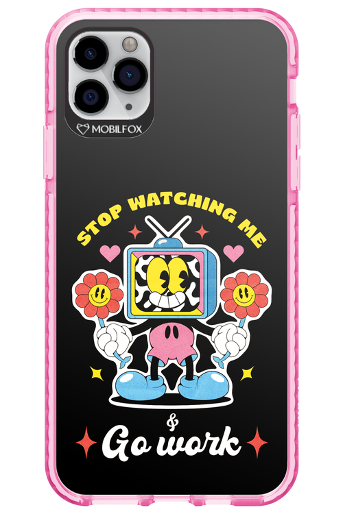 stop watching me 2.0 - Apple iPhone 11 Pro Max