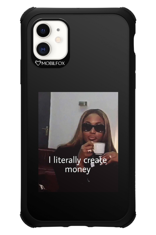 I literally create money - Apple iPhone 11