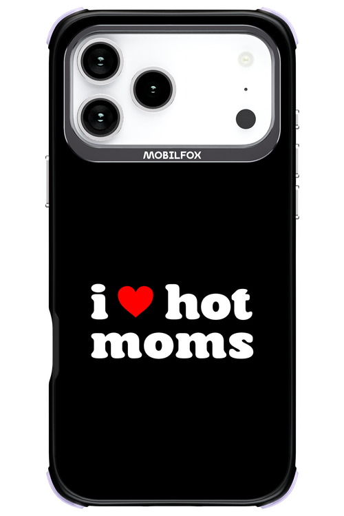 I love hot moms 2.0 - Apple iPhone 17 Pro Max