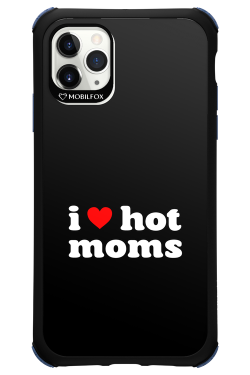 I love hot moms 2.0 - Apple iPhone 11 Pro Max