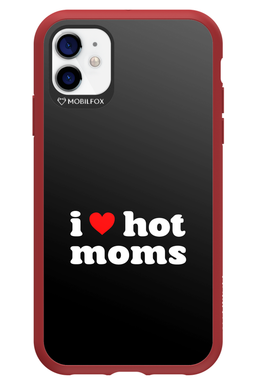 I love hot moms 2.0 - Apple iPhone 11
