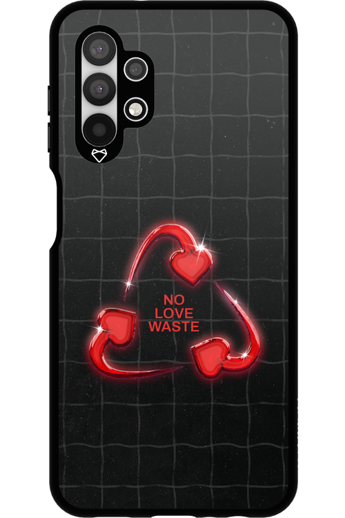 No Love Waste 2.0 - Samsung Galaxy A13 4G