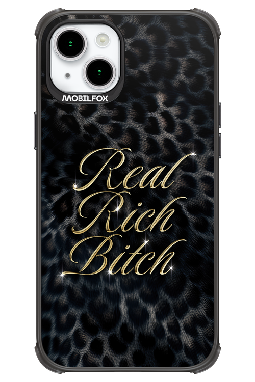 Real Rich Bitch 2.0 - Apple iPhone 15 Plus