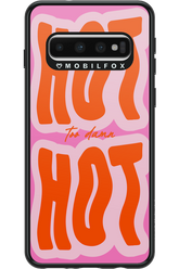 Too Damn Hot - Samsung Galaxy S10