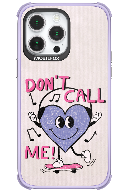 Don't Call Me! - Apple iPhone 14 Pro Max