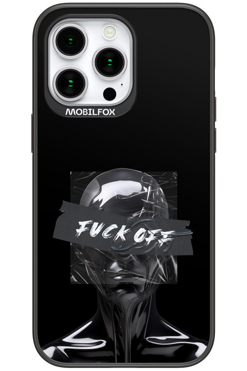 Fuck OFF - Apple iPhone 15 Pro Max