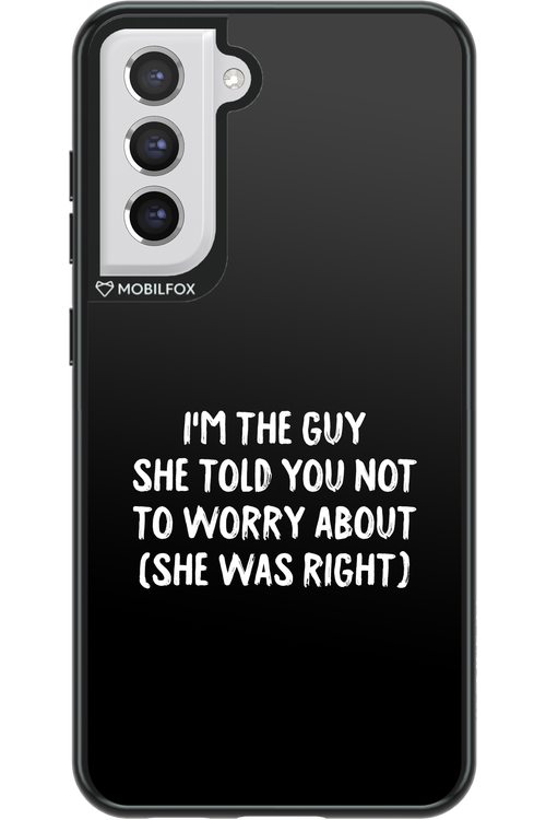 She was right 2.0 - Samsung Galaxy S21 FE