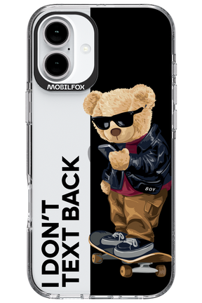 I Don’t Text Back - Apple iPhone 16 Plus
