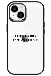 This is my everything - Apple iPhone 15