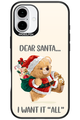 Dear Santa i want it all - Apple iPhone 16 Plus